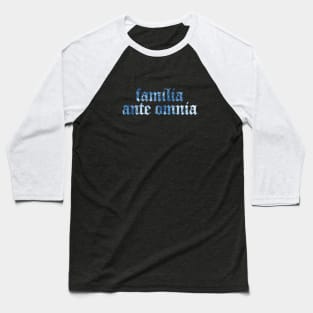 Familia Ante Omnia - Family Before All Baseball T-Shirt